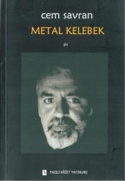 Cem Savran’dan, Metal Kelebek