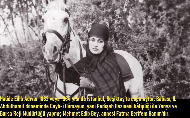 Halide Edib Adıvar Kimdir? Kısaca Hayatı ve Edebi Kişiliği