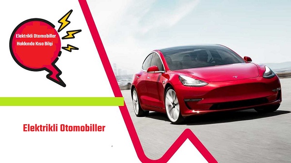 Elektrikli Otomobiller Hakkında Kısa Bilgi