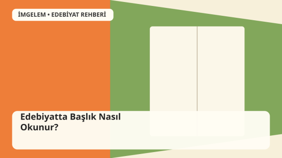 Edebiyatta başlıkların metnin anlamını nasıl yönlendirdiğini anlatan editoryal illüstrasyon