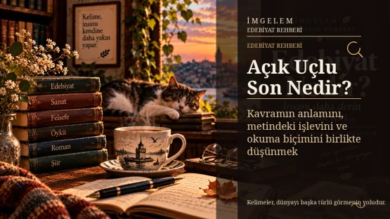 Açık Uçlu Son Nedir?