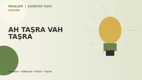 AH TAŞRA VAH TAŞRA