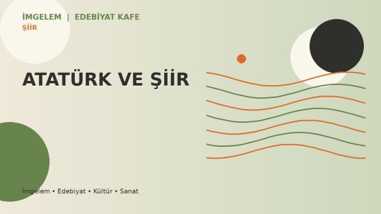 ATATÜRK VE ŞİİR
