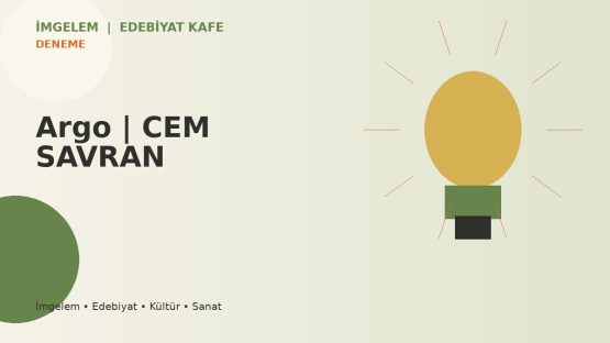 Argo | CEM SAVRAN